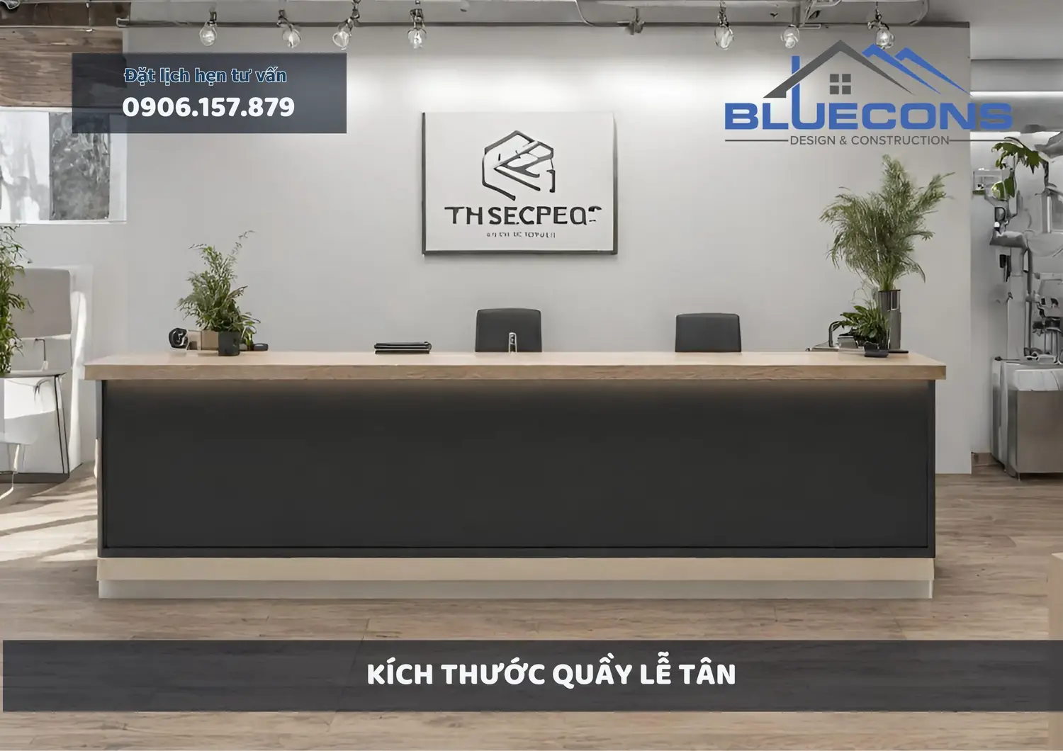 Kích thước quầy lễ tân, tiêu chuẩn thiết kế quầy lễ tân 2 Kích thước quầy lễ tân, tiêu chuẩn thiết kế quầy lễ tân