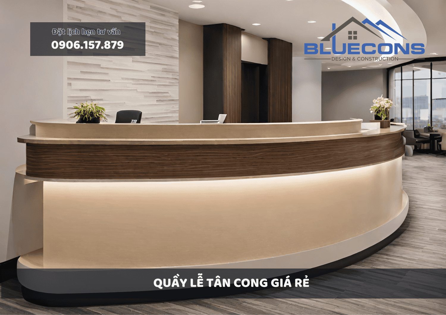 Quầy lễ tân cong giá rẻ tạo điểm nhấn cho không gian hiện đại năm 2024