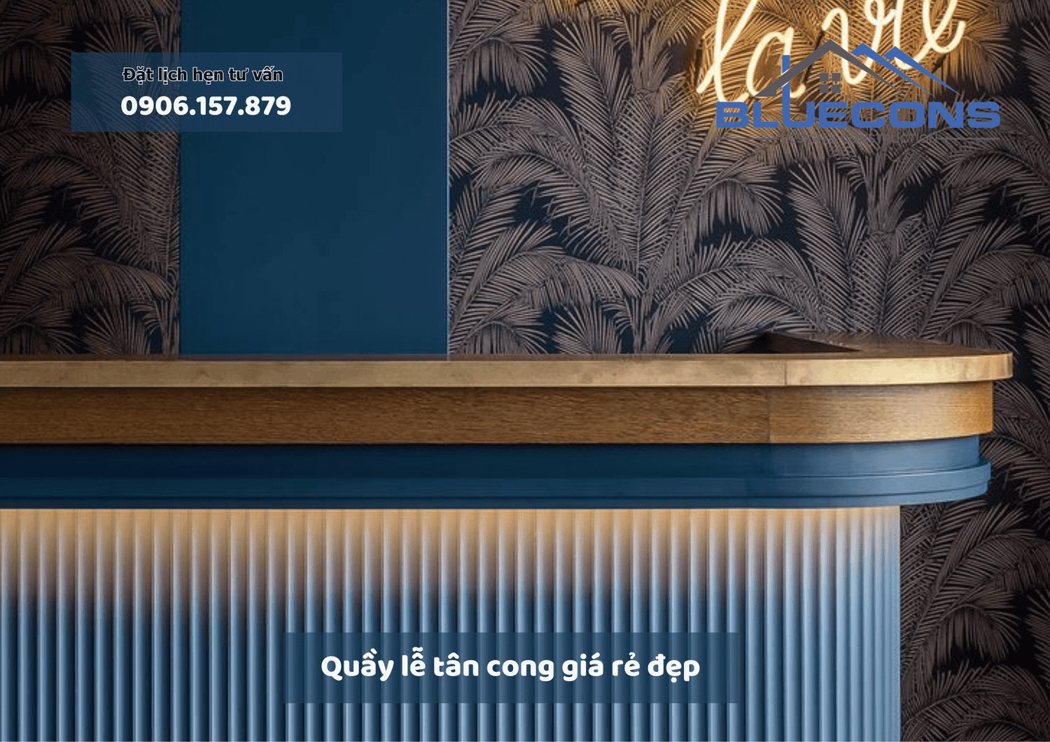 Quầy lễ tân cong giá rẻ đẹp, thiết kế thi công quầy lễ tân cong giá rẻ nhất 2024