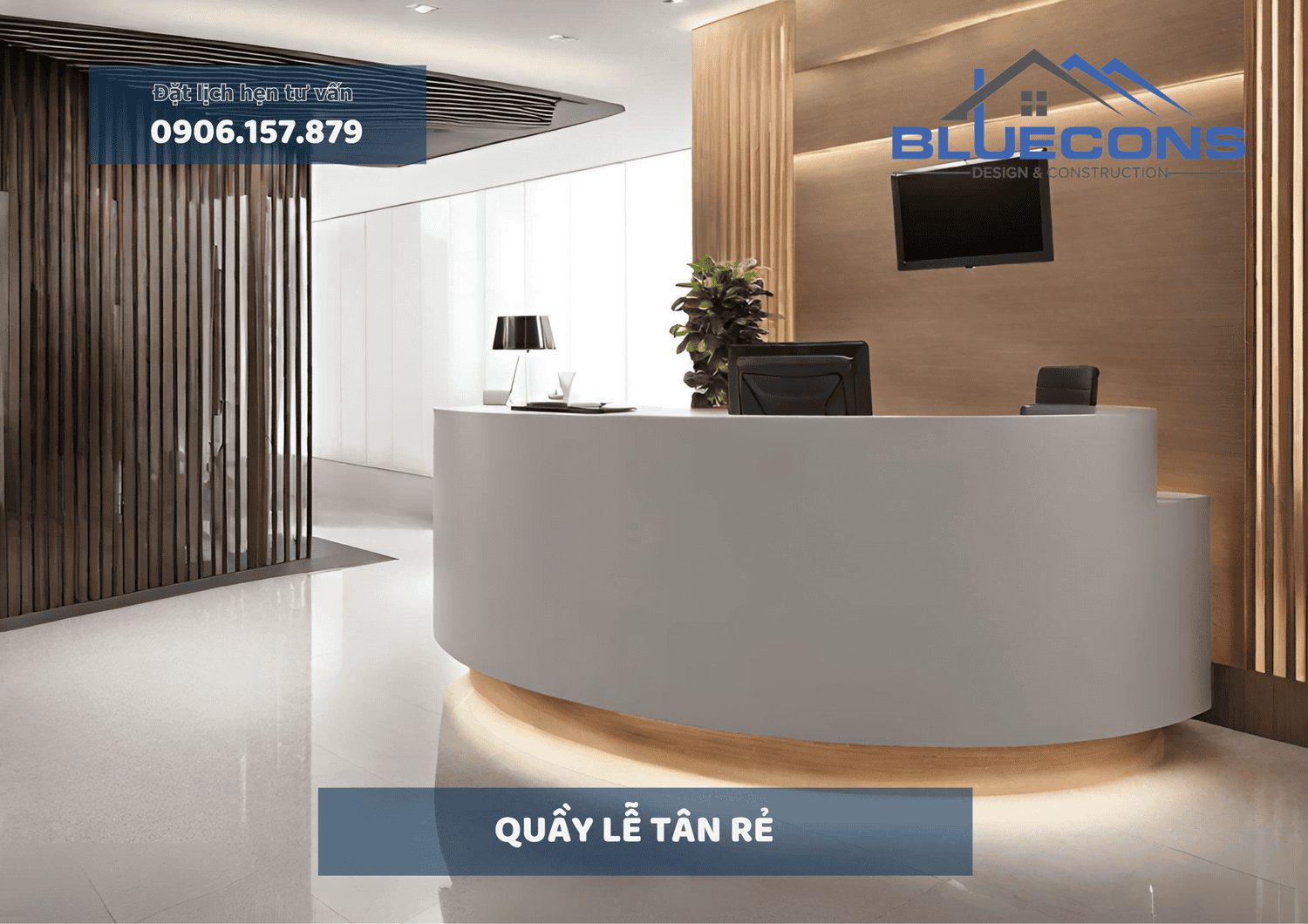 Quầy Lễ Tân Rẻ, Thiết Kế Quầy Lễ Tân Chất Lượng - Giá Cả Hợp Lý 2024