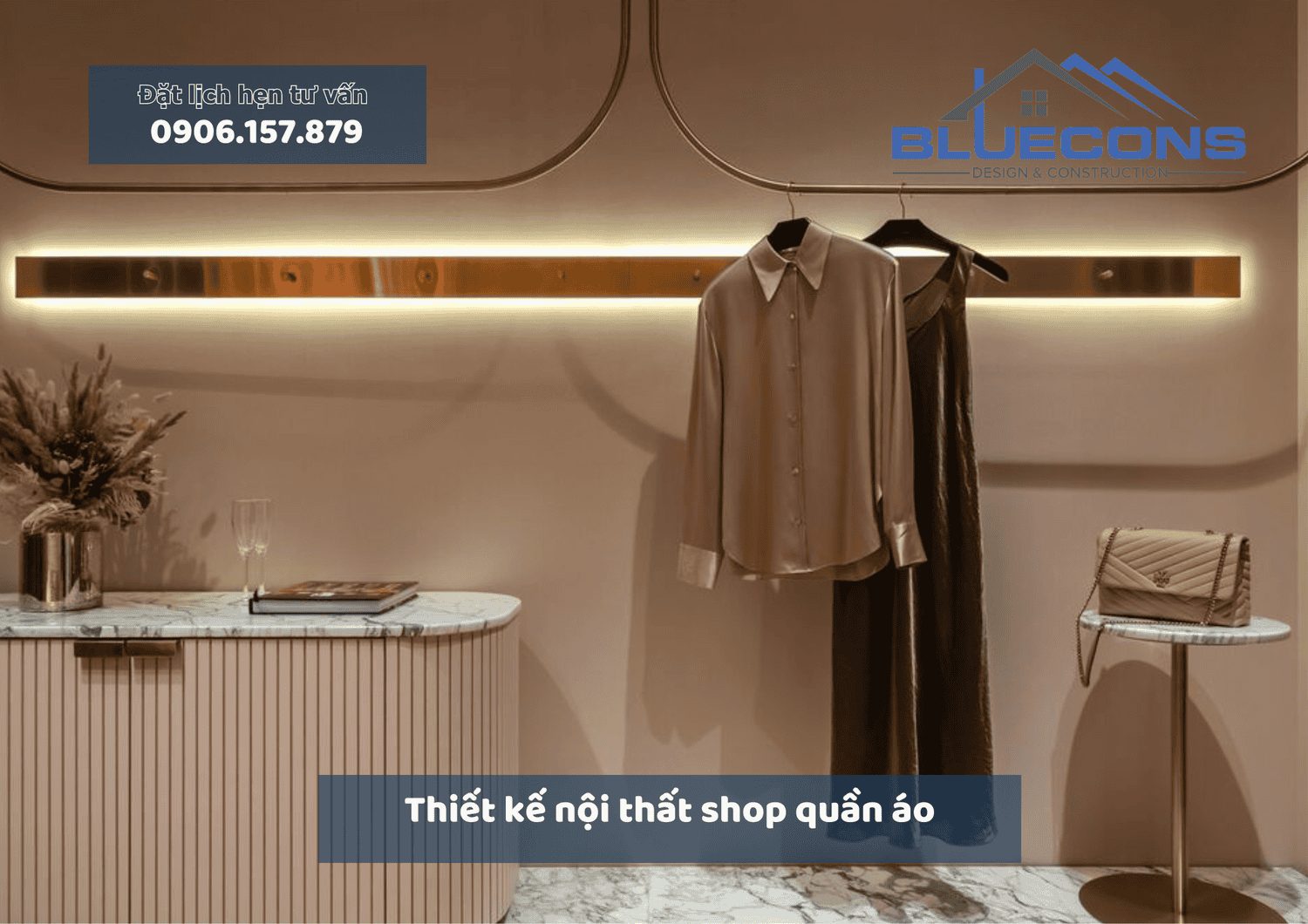 Thiết kế nội thất shop quần áo, báo giá thiết kế thi công trọn gói tại Bluecons