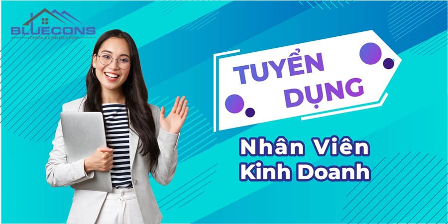 Bluecons tuyển dụng nhân viên sale nội thất uy tín lương cao TPHCM