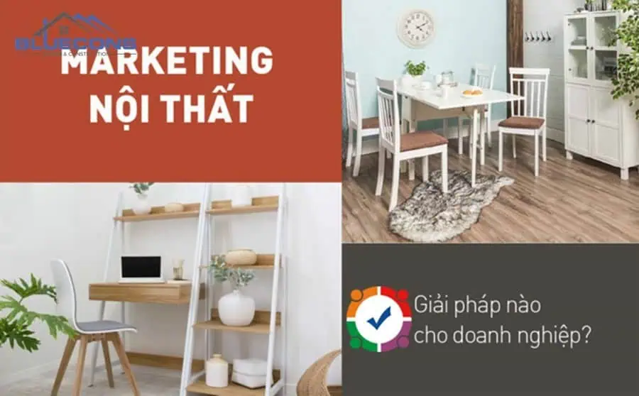 Cách quảng cáo nội thất thu hút tăng tỷ lệ chốt đơn 200% 12 Cách quảng cáo nội thất thu hút tăng tỷ lệ chốt đơn 200%