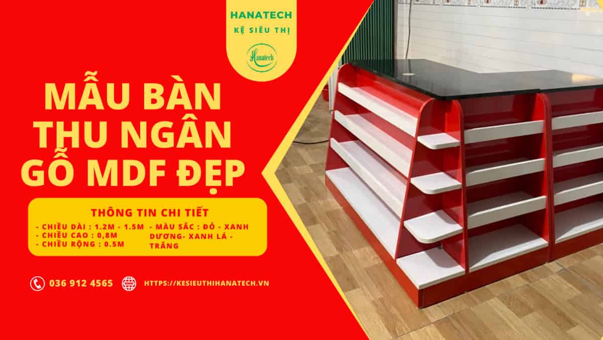 Mẫu quầy thu ngân siêu thị gỗ MDF