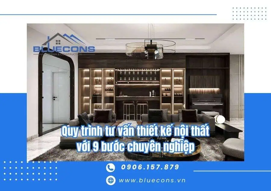 Quy trình tư vấn thiết kế nội thất